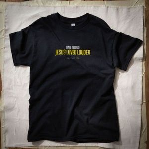 Hate is Loud, Jesus Loved Louder Christian Faith T-Shirt